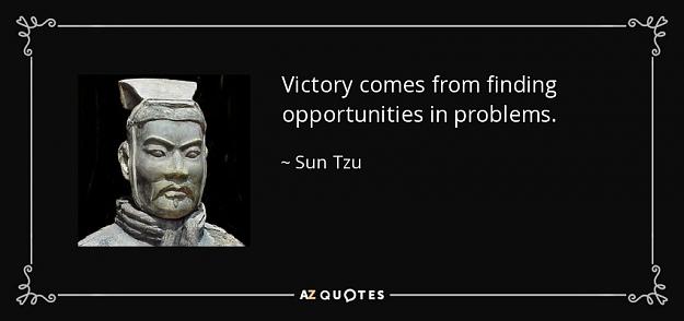 Click to Enlarge

Name: quote-victory-comes-from-finding-opportunities-in-problems-sun-tzu-90-53-21.jpg
Size: 40 KB