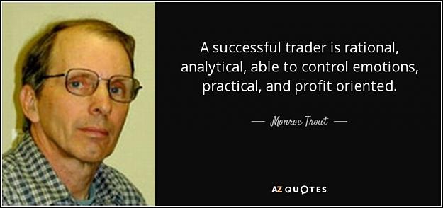 Click to Enlarge

Name: quote-a-successful-trader-is-rational-analytical-able-to-control-emotions-practical-and-profit-m.jpg
Size: 54 KB