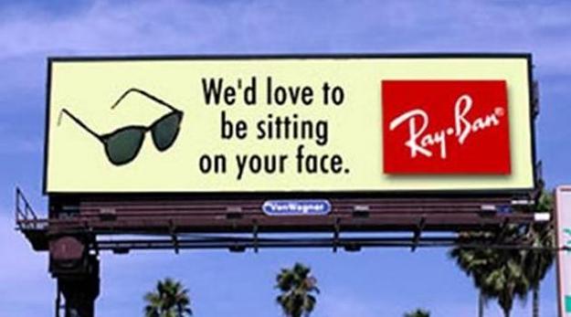 Click to Enlarge

Name: Wed-Love-To-Be-Sitting-On-Your-Face-Funny-Ray-BanAdvertisement.jpg
Size: 27 KB