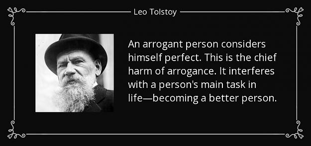 Click to Enlarge

Name: quote-an-arrogant-person-considers-himself-perfect-this-is-the-chief-harm-of-arrogance-it-leo-to.jpg
Size: 71 KB