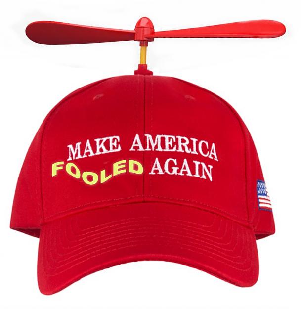 Click to Enlarge

Name: Make America Fooled Again.jpg
Size: 65 KB