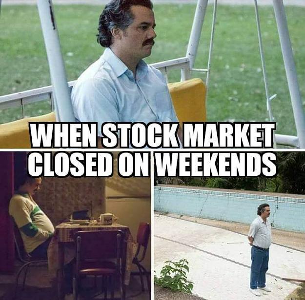 Click to Enlarge

Name: when-stock-market-is-closed-meme.jpg
Size: 67 KB