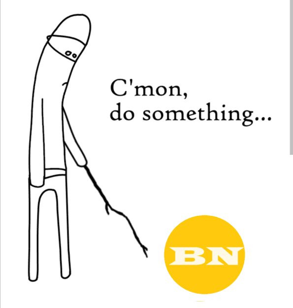 Click to Enlarge

Name: BN do something.png
Size: 51 KB