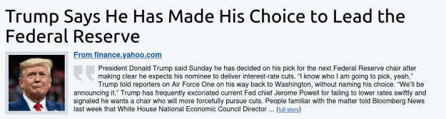 Click to Enlarge

Name: Screenshot 2025-12-01 at 16-45-50 Trump Says He Has Made His Choice to Lead the Federal Reserve Fore
Size: 37 KB