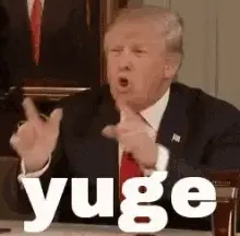 Click to Enlarge

Name: donald-trump-yuge.gif
Size: 94 KB